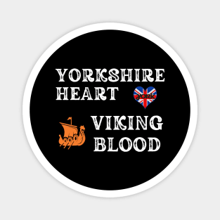 Yorkshire Heart Viking Blood. White text.Gift ideas for historical enthusiasts. Magnet